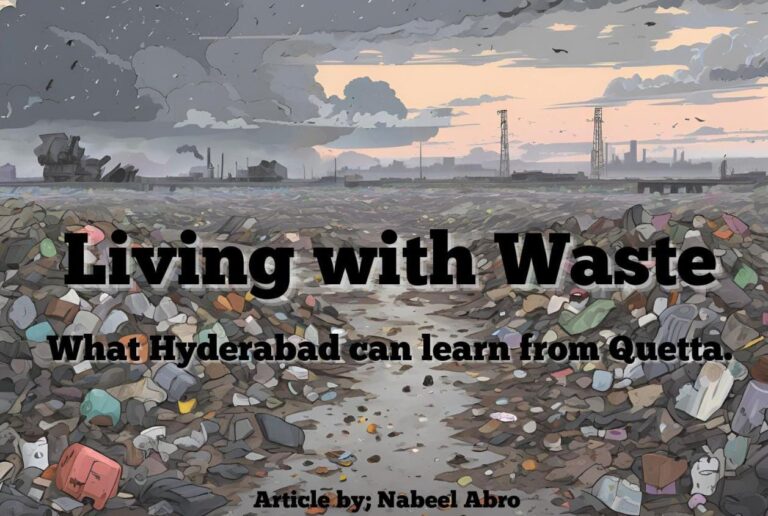 Living with Waste: What Hyderabad Can Learn from Quetta.